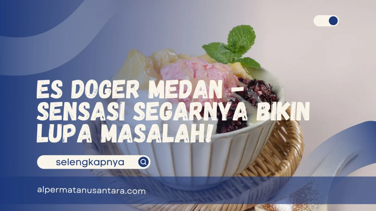 Es Doger Medan