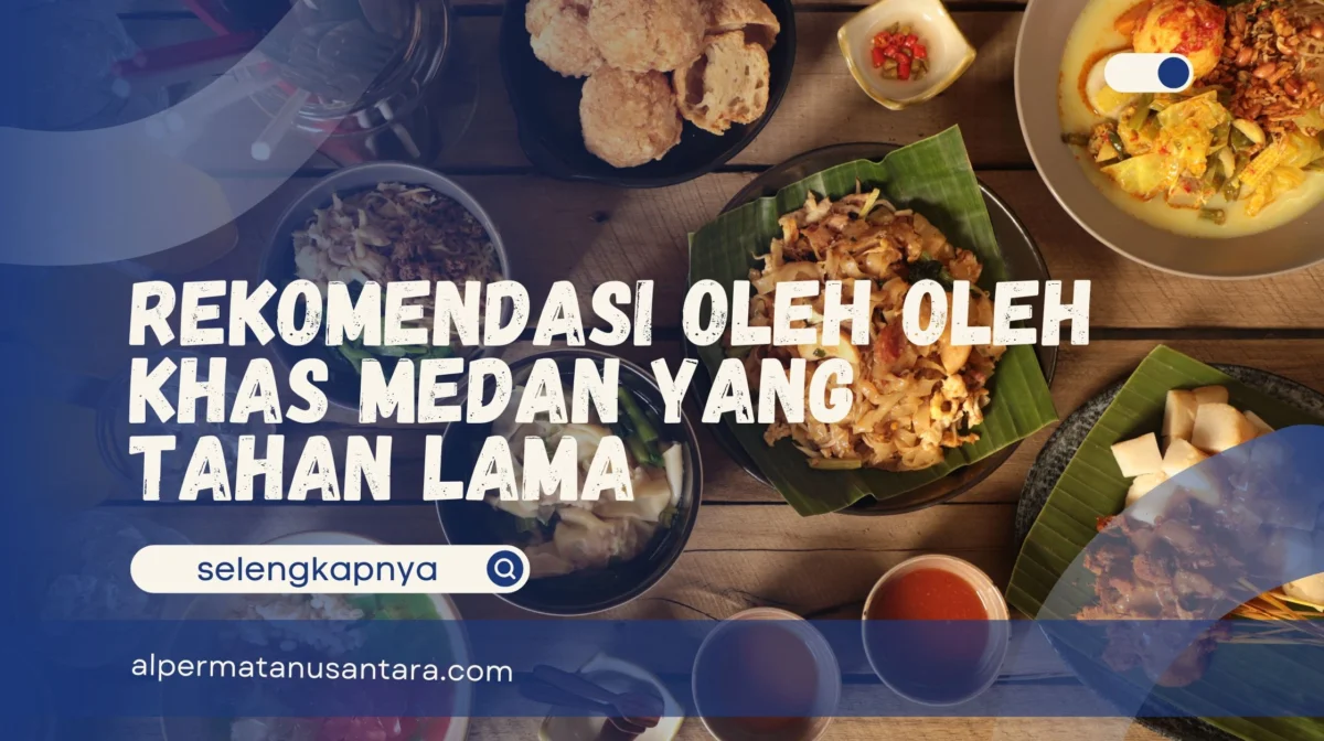 Oleh Oleh Khas Medan