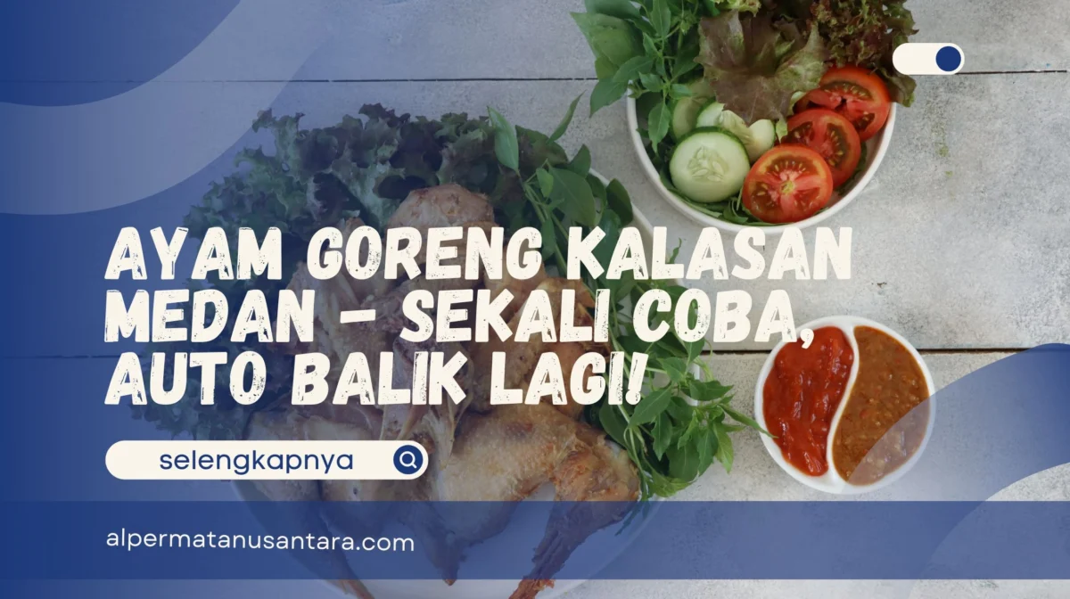 Ayam Goreng Kalasan Medan