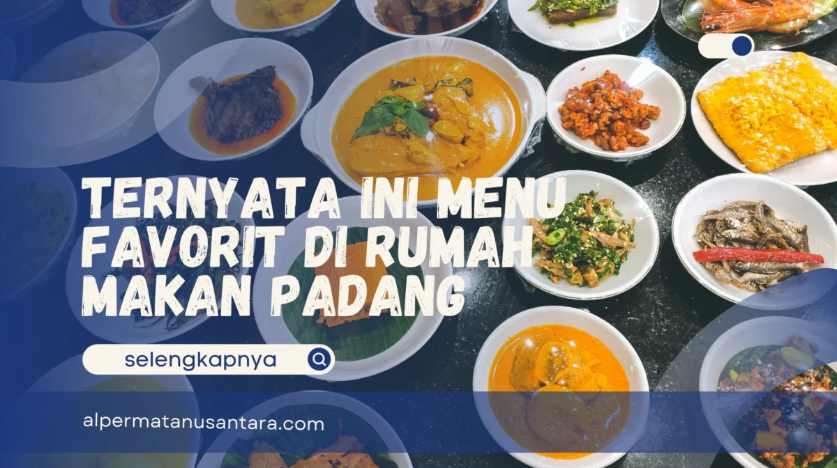 Menu Favorit di Rumah Makan Padang