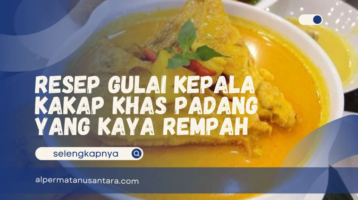 Resep Gulai Kepala Kakap Khas Padang